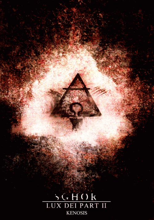 Sghor : Lux Dei Part II: Kenosis Sghor : Lux Dei Part II: Kenosis